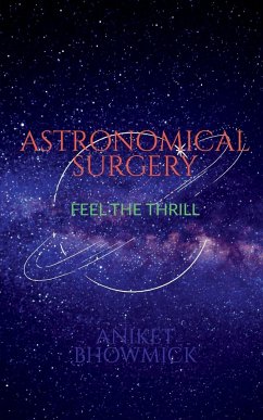 Astronomical Surgery - Bhowmick, Aniket