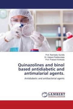 Quinazolines and binol based antidiabetic and antimalarial agents. - Gundla, Rambabu;Paidikondala, Dr. Kalyani;Kinthada, Prof. Prakash