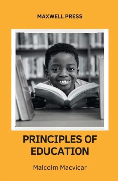 PRINCIPLES OF EDUCATION - Macvicar, Malcolm