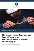 Ein neuartiger Tracker zur Ergreifung von Kettenräubern - MEMS-Technologie