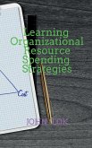 Learning Organizational Resource Spending Strategies