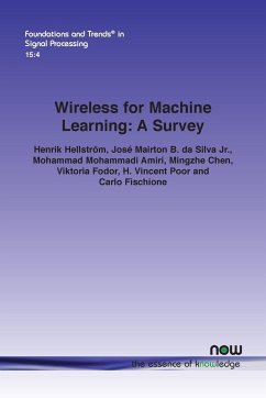 Wireless for Machine Learning - Hellstroem, Henrik; da Silva Jr., Jose Mairton B.; Amiri, Mohammad Mohammadi