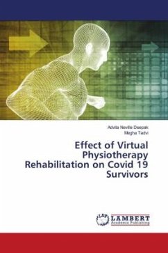 Effect of Virtual Physiotherapy Rehabilitation on Covid 19 Survivors - Neville Deepak, Advita;Tadvi, Megha