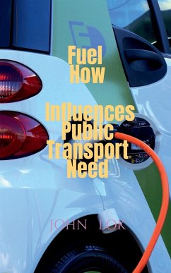 Fuel How Influences Public Transport Need - Lok, John