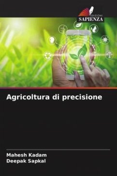 Agricoltura di precisione - Kadam, Mahesh;Sapkal, Deepak