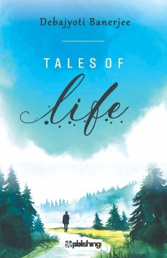 Tales of Life - Banerjee, Debajyoti