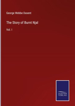 The Story of Burnt Njal - Dasent, George Webbe