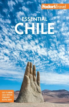 Fodor's Essential Chile (eBook, ePUB) - Travel Guides, Fodor's