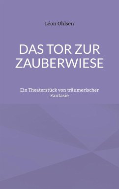 Das Tor zur Zauberwiese (eBook, ePUB) - Ohlsen, Léon