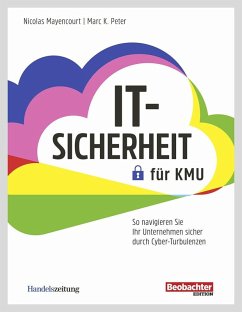 IT-Sicherheit für KMU (eBook, PDF) - Mayencourt, Nicolas; Peter, Marc K.