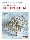Der Weg zum Eigenheim (eBook, PDF)