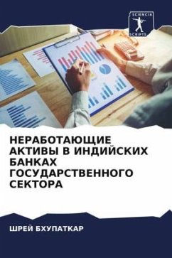 NERABOTAJuShhIE AKTIVY V INDIJSKIH BANKAH GOSUDARSTVENNOGO SEKTORA - BHUPATKAR, ShREJ