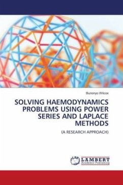 SOLVING HAEMODYNAMICS PROBLEMS USING POWER SERIES AND LAPLACE METHODS