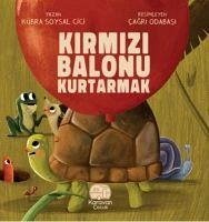 Kirmizi Balonu Kurtarmak - Soysal Cici, Kübra