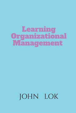 Learning Organizational Management - Lok, John