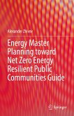 Energy Master Planning toward Net Zero Energy Resilient Public Communities Guide (eBook, PDF)