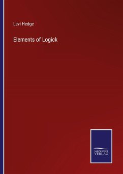 Elements of Logick - Hedge, Levi