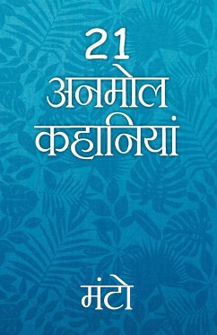 21 Anmol Kahaniya - Manto - Manto, Saadat Hasan