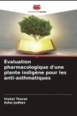 Évaluation pharmacologique d'une plante indigène pour les anti-asthmatiques