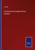 A Practical and Complete German Grammar