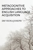 METACOGNITIVE APPROACHES TO ENGLISH LANGUAGE ACQUISITION