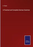 A Practical and Complete German Grammar