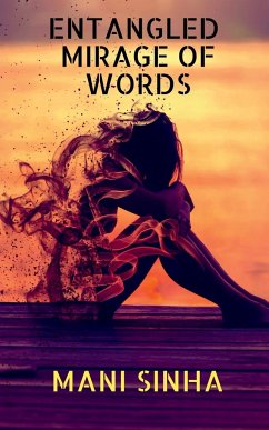 Entangled Mirage of Words - Sinha, Mani