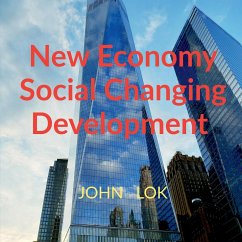 New Economy Social Changing Development - Lok, John