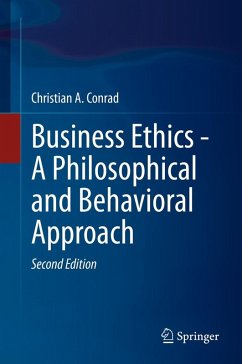 Business Ethics - A Philosophical and Behavioral Approach (eBook, PDF) - Conrad, Christian A.