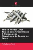 Tónico Herbal Liver Tónico para Crescimento & Composição Bioquímica do Tainha de Peixe