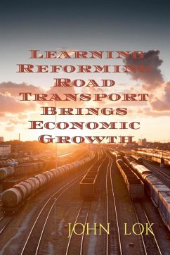 Learning Reforming Road Transport Brings Economic Growth - Lok, John