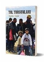 Yol Yorgunlari - Uyar, Galip