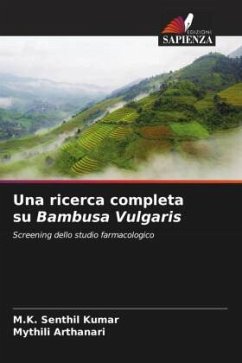 Una ricerca completa su Bambusa Vulgaris - Senthil Kumar, M.K.;ARTHANARI, MYTHILI