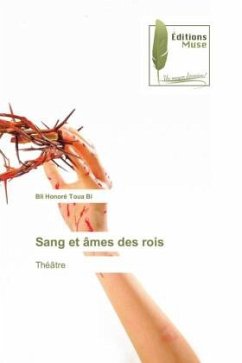 Sang et âmes des rois - Toua Bi, Bli Honoré