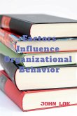 Factors Influence Organizational Behavior
