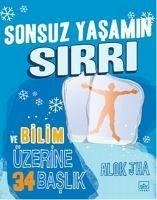 Sonsuz Yasamin Sirri ve Bilim Üzerine Ilgi Cekici 34 Baslik - Jha, Alok