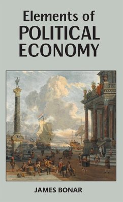 ELEMENTS OF POLITICAL ECONOMY - Bonar, James