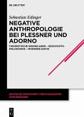 Negative Anthropologie bei Plessner und Adorno (eBook, PDF)