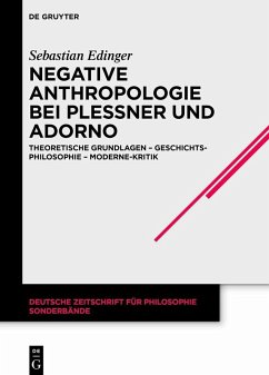 Negative Anthropologie bei Plessner und Adorno (eBook, PDF) - Edinger, Sebastian
