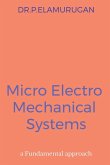 Micro Electro Mechanical Systems