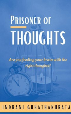 PRISONER OF THOUGHTS - Guhathakurata, Indrani