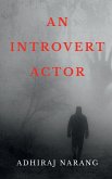 AN INTROVERT ACTOR