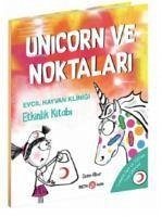 Unicorn ve Noktalari - Evcil Hayvan Klinigi Etkinlik Kitabi - Alber, Diane