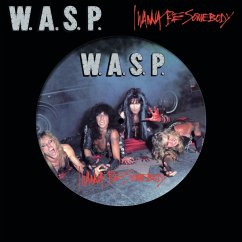 I Wanna Be Somebody (Picture Vinyl) - W.A.S.P.