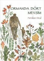 Ormanda Dört Mevsim - Oral, Feridun