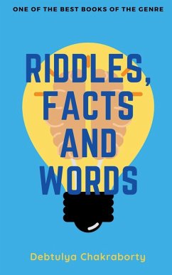 Riddles, Facts and Words - Chakraborty, Debtulya