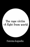 The rape victim - A fight from world