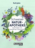 Schweizer Naturapotheke (eBook, ePUB)