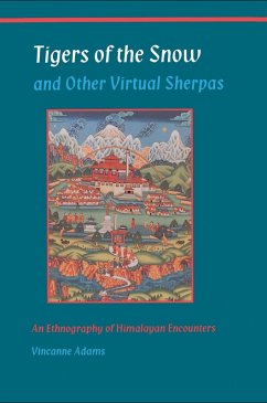 Tigers of the Snow and Other Virtual Sherpas (eBook, ePUB) - Adams, Vincanne