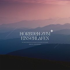 Cover Hörbuch zum Einschlafen: Die besten Meditationen, Hypnosen & Traumreisen zum Einschlafen & Durchschlafen (MP3-Download)